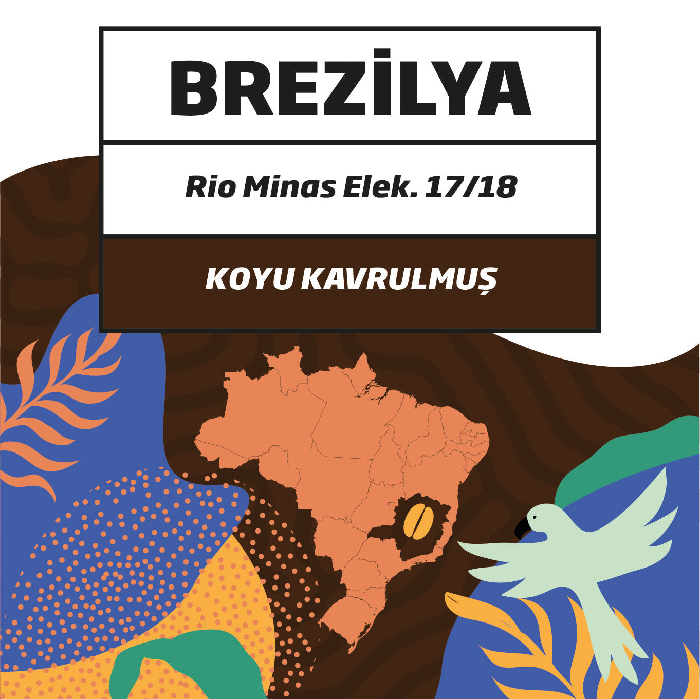 Brezilya Rio Minas Elek 17/18 NY2/3 Arabica KOYU Kavrulmuş Kahve