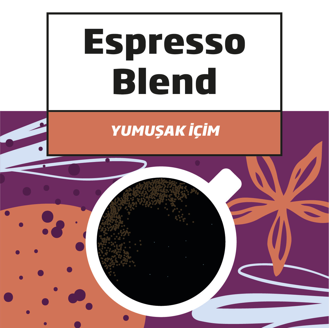 Espresso Blend (Yumuşak İçim)